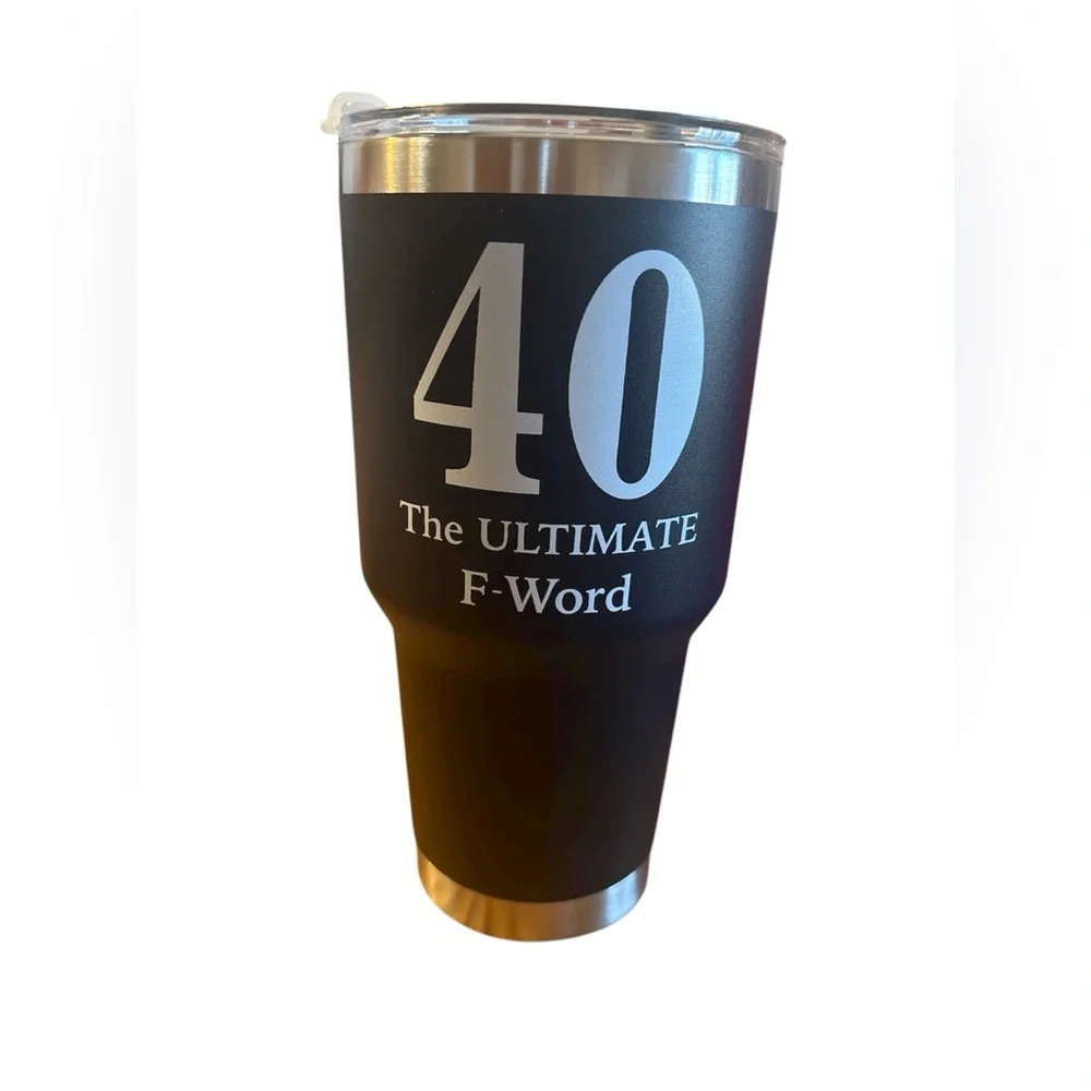 Black Insulated 30 ounce Tumbler - 40 The Ultimate F-Word